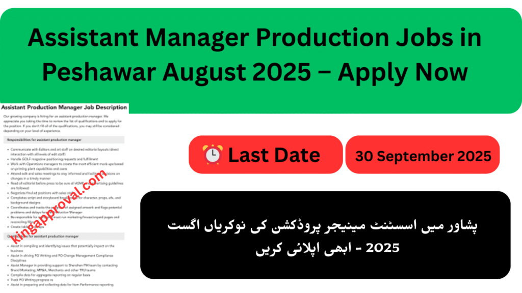 Assistant Manager Production Jobs in Peshawar August 2025 – Apply Now